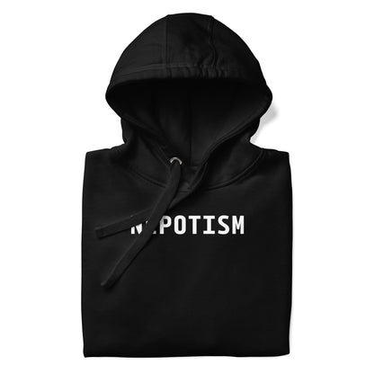 Nepotism Hoodie