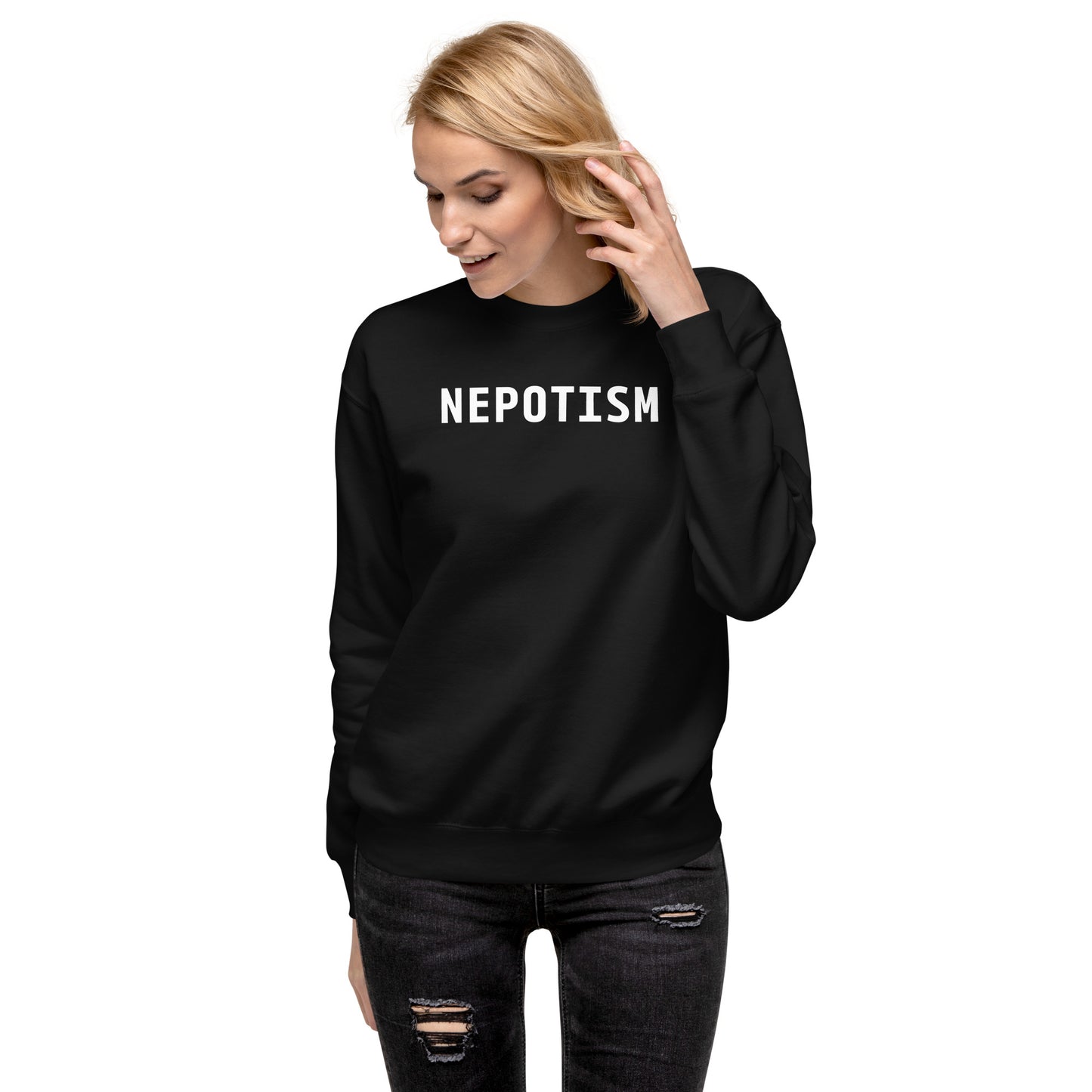 Nepotism Sweatshirt