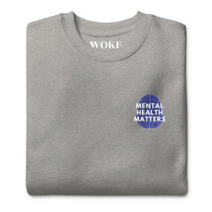 Mental Health Matters Sweatshirt